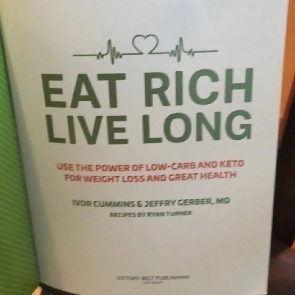Eat Rich, Live Long cookbook